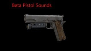 Beta Pistol Sounds