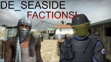 DE_SEASIDE CS:SO (FACTIONS COMPATIBILITY)